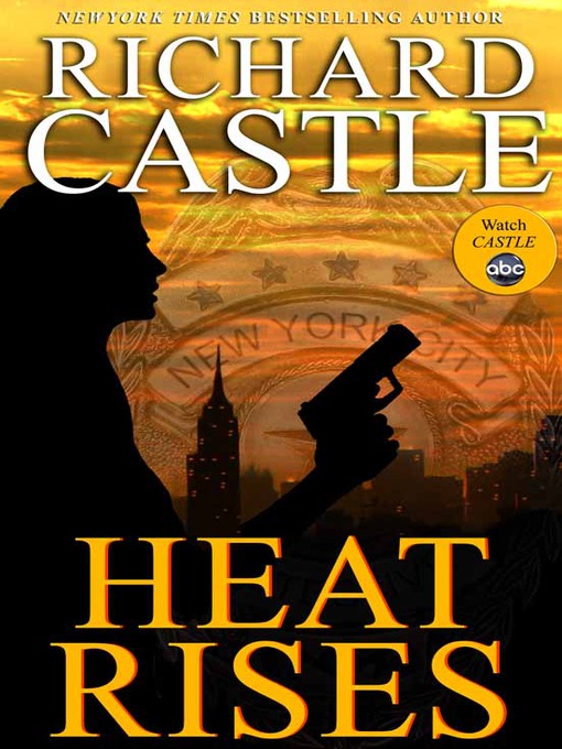 Richard Castle 的 Heat Rises 內容詳情 - 可供借閱